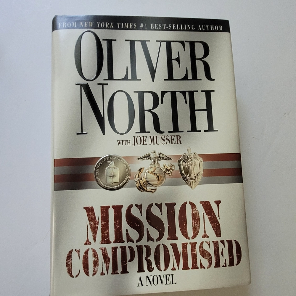 Oliver North Mission Compromised Novel